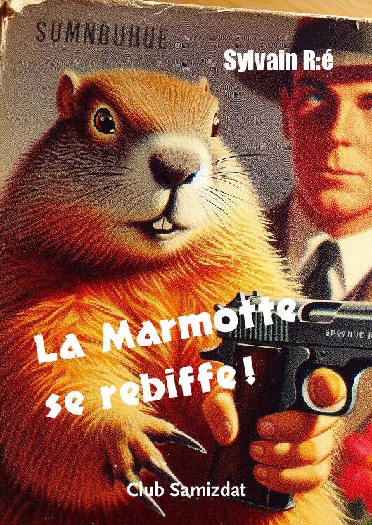 La Marmotte se rebiffe